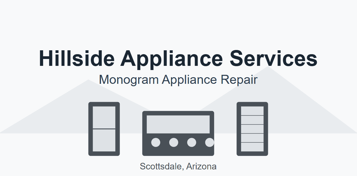 Expert Monogram Appliance Repair Services in Scottsdale, Arizona