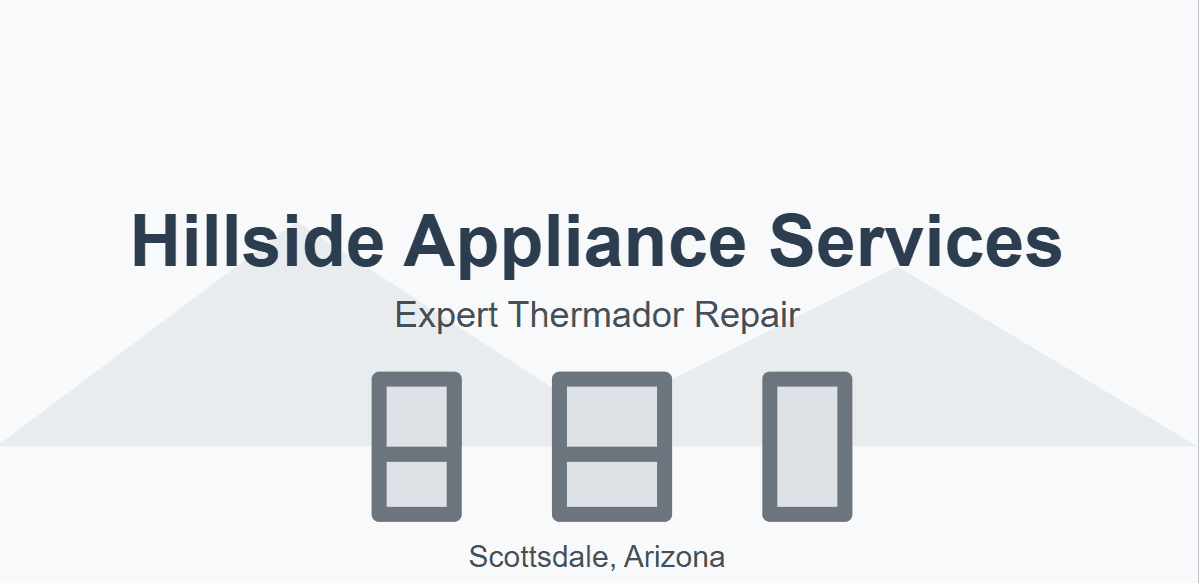 Expert Thermador Appliance Repair Services in Scottsdale, Arizona